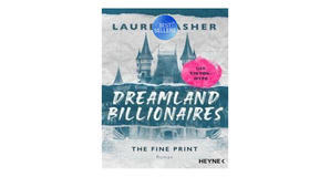Digital bookstores The Fine Print (Dreamland Billionaires, #1) by Lauren Asher - 
