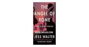 E-reader downloads The Angel of Rome and Other Stories by Jess Walter - 