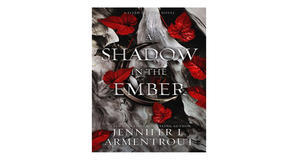 (Read) [PDF/KINDLE] A Shadow in the Ember (Flesh and Fire, #1) by Jennifer L. Armentrout Free Read - 