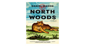 (Reads) [EPUB\PDF] North Woods by Daniel       Mason Free Read - 