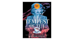 (Download) [PDF/EPUB] A Tempest of Tea (Blood and Tea, #1) by Hafsah Faizal Full Page - 