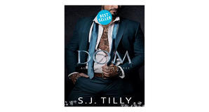 (Download Now) [PDF/EPUB] Dom (Alliance, #3) by S.J. Tilly Free Read - 