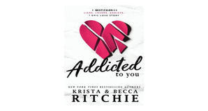 (Reads) [PDF/KINDLE] Addicted to You (Addicted, #1) by Krista Ritchie Free Read - 