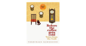 (Reads) [PDF/EPUB] Tales from the Caf? (Before the Coffee Gets Cold, #2) by Toshikazu Kawaguchi Full - 