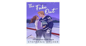 (Get) [EPUB\PDF] The Fake Out (Vancouver Storm, #2) by Stephanie  Archer Full Page - 