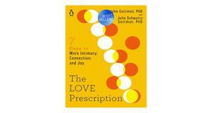 (Download Now) [PDF/KINDLE] The Love Prescription: Seven Days to More Intimacy, Connection, and Joy  - 