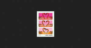 (Read Now) How to Fall Out of Love Madly *eBooks - 