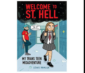 (How To !Read) Welcome to St. Hell: My Trans Teen Misadventure [BOOK] - 