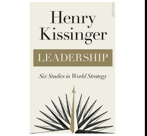 (Read) Leadership: Six Studies in World Strategy [BOOK] - 