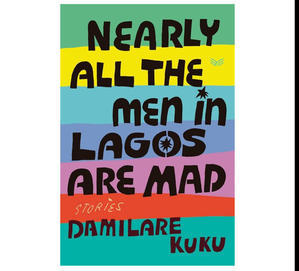 (%Read) Nearly All the Men in Lagos Are Mad: Stories (BOOK) - 