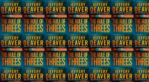 (Download) To Read The Rule of Threes by : (Jeffery Deaver) - 