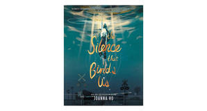 Audiobook downloads The Silence that Binds Us by Joanna Ho - 