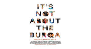Digital reading It's Not About the Burqa by Mariam Khan - 