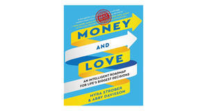 Digital reading Money and Love: An Intelligent Roadmap for Life's Biggest Decisions by Myra Strober - 