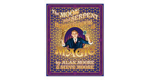 PDF downloads The Moon and Serpent Bumper Book of Magic by Alan Moore - 