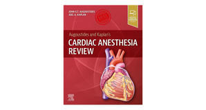 E-reader downloads Augoustides and Kaplan's Cardiac Anesthesia Review by John G.T. Augoustides MD - 
