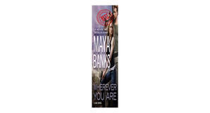 Free eBook downloads Wherever You Are (KGI, #12) by Maya Banks - 