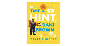 Free eBook downloads Take a Hint, Dani Brown (The Brown Sisters, #2) by Talia Hibbert - 