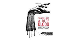 eBook downloads You've Lost a Lot of Blood by Eric LaRocca - 