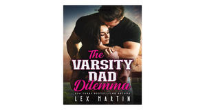 Kindle books The Varsity Dad Dilemma (Varsity Dads #1) by Lex Martin - 