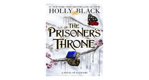 (How To Download) [PDF/EPUB] The Prisoner's Throne (The Stolen Heir Duology, #2) by Holly Black Full - 