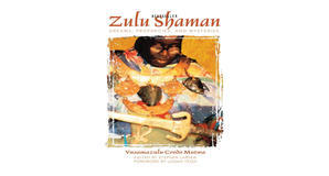 (Obtain) [PDF/BOOK] Zulu Shaman: Dreams, Prophecies, and Mysteries by Vusamazulu Credo Mutwa Full Ac - 