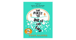 (Obtain) [PDF/EPUB] The First to Die at the End by Adam Silvera Free Download - 
