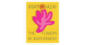 (Read) [PDF/EPUB] The Flowers of Buffoonery by Osamu Dazai Free Download - 