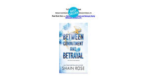 (How To Read) [EPUB\PDF] Between Commitment and Betrayal (Hardy Billionaire Brothers, #1) by Shain R - 