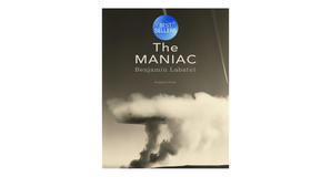 (Obtain) [PDF/KINDLE] The MANIAC by Benjam?n Labatut Free Download - 