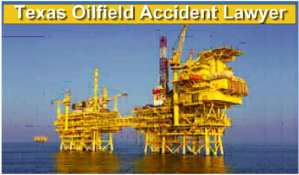 Texas Oilfield Accident Lawyer - 