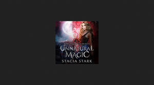 (Get) Unnatural Magic (Bargains with Beasts, #1) *eBooks - 