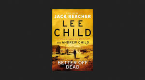 (Read Now) Better off Dead (Jack Reacher, #26) *eBooks - 
