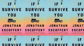 (Download) To Read If I Survive You by : (Jonathan Escoffery) - 