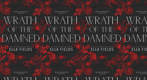 Read (PDF) Book Wrath of the Damned (Deadly Divine, #2) by : (Ella Fields) - 
