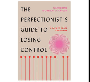 (How To Read) The Perfectionist's Guide to Losing Control: A Path to Peace and Power (EBOOK) - 