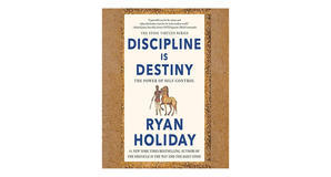 (Reads) [PDF/BOOK] Discipline Is Destiny: The Power of Self-Control by Ryan Holiday Free Read - 