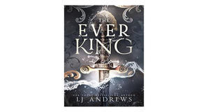 (Obtain) [PDF/EPUB] The Ever King (The Ever Seas, #1) by L.J. Andrews Full Page - 