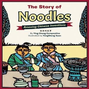 [PDF] eBOOK Read The Story of Noodles Amazing Chinese Inventions [READ] - 