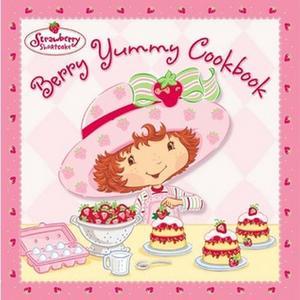 READ [PDF] Strawberry Shortcake's Berry Yummy Cookbook PDF [READ] - 