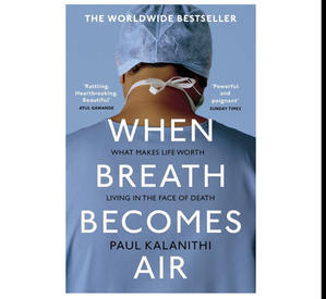 (*Download) When Breath Becomes Air (BOOK) - 