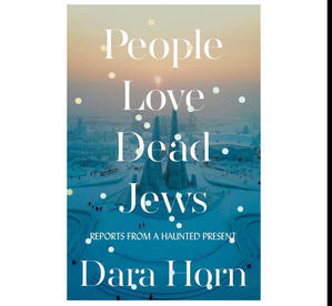 (How To Read) People Love Dead Jews: Reports from a Haunted Present (EPUB) - 