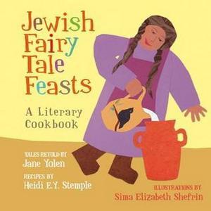 Read PDF Jewish Fairy Tale Feasts A Literary Cookbook [PDF] eBOOK Read - 