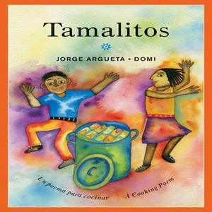 READ [PDF] Tamalitos Un poema para cocinar  A Cooking Poem (Bilingual Cooking Poems  3) [PDF] eBOOK  - 