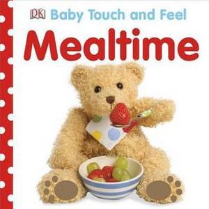 PDF [READ] Baby Touch and Feel Mealtime [PDF] - 