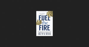 (Download Now) Fuel the Fire (Calloway Sisters, #3) *Books - 