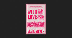 (Download [PDF]) Wild Love (Rose Hill, #1) *ePub - 
