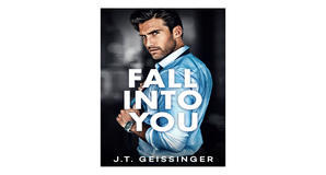 (Get) [PDF/KINDLE] Fall Into You (Morally Gray, #2) by J.T. Geissinger Free Download - 