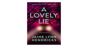 (Reads) [PDF/BOOK] A Lovely Lie by Jaime Lynn Hendricks Free Download - 