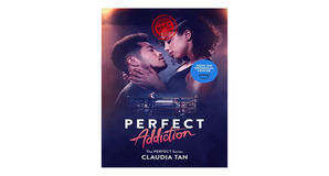 (Read) [PDF/EPUB] Perfect Addiction (The Perfect Series, 2) by Claudia Tan Full Access - 
